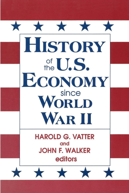 History of US Economy Since World War II: A Comprehensive Overview