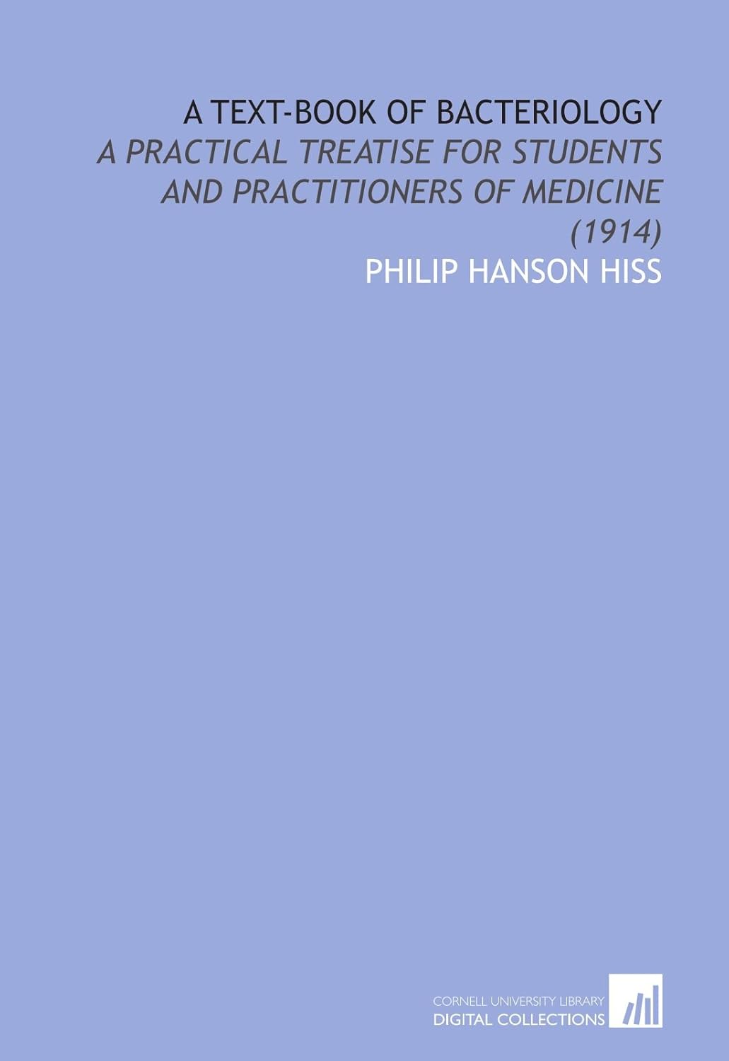 A Text-Book of Bacteriology: Essential Guide for Medical Students