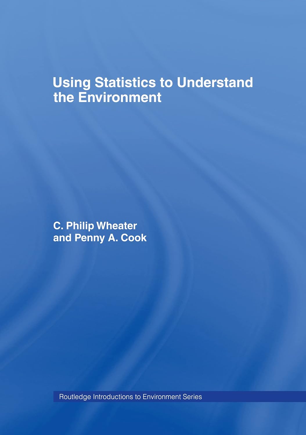 Using Statistics to Understand the Environment: A Comprehensive Guide