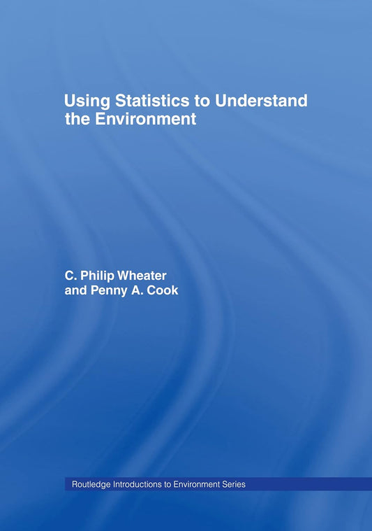 Using Statistics to Understand the Environment: A Comprehensive Guide