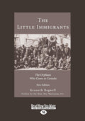 The Little Immigrants: The Orphans Who Came to Canada - Historical