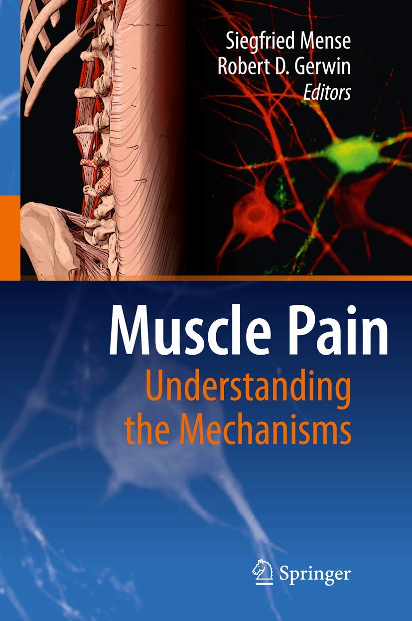 Muscle Pain: Understanding the Mechanisms by Siegfried Mense