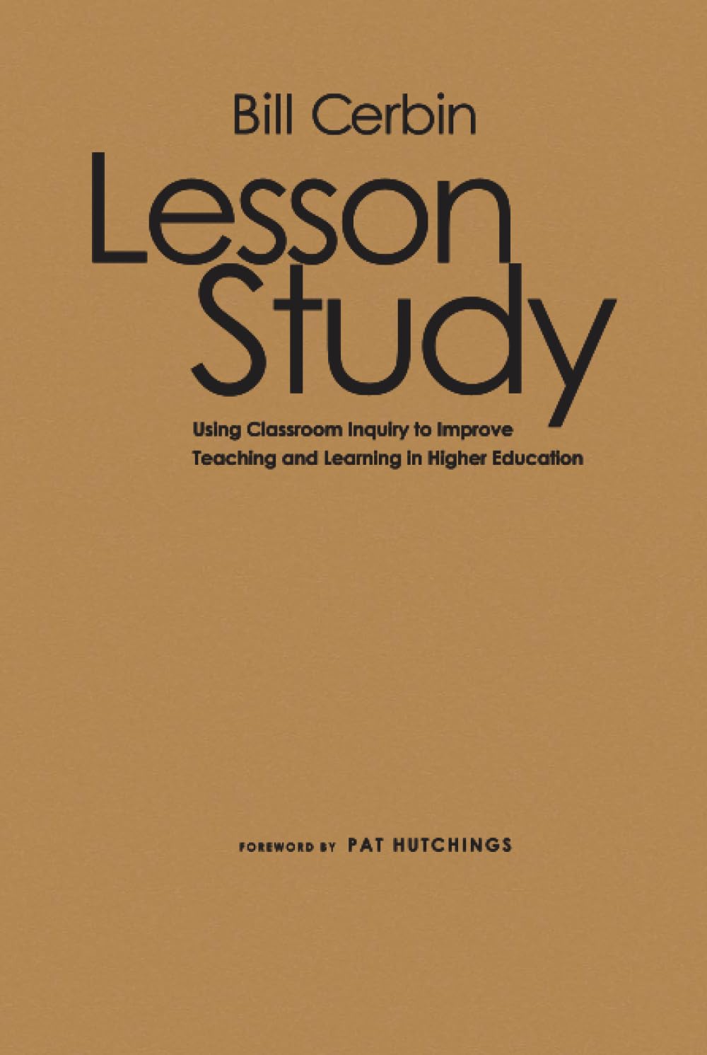 Lesson Study: Classroom Inquiry for Better Teaching and Learning