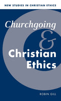 Churchgoing and Christian Ethics - A Thoughtful of Moral Community