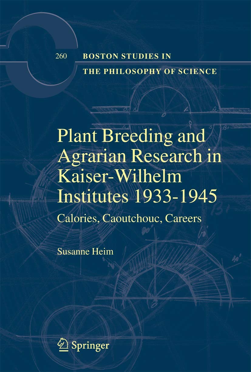 Plant Breeding and Agrarian Research in Kaiser-Wilhelm-Institutes
