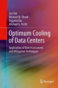 Optimum Cooling of Data Centers: Risk Assessment and Mitigation