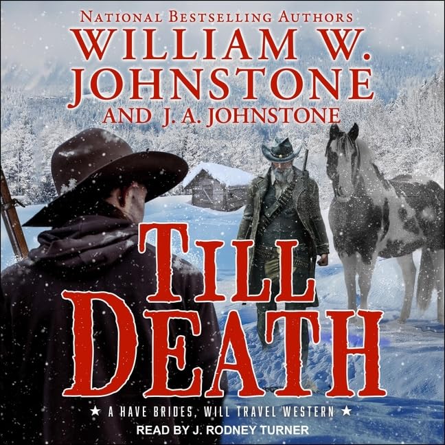 Till Death (Have Brides, Will Travel) - A Gripping Tale of Love