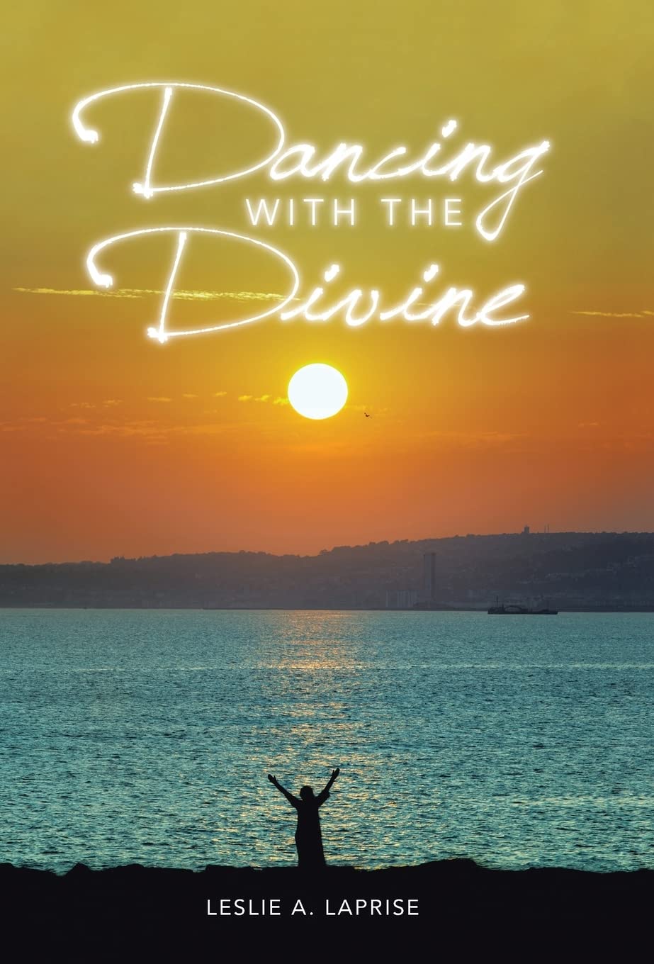 Dancing with the Divine: A Journey of Spiritual Awakening and Joy