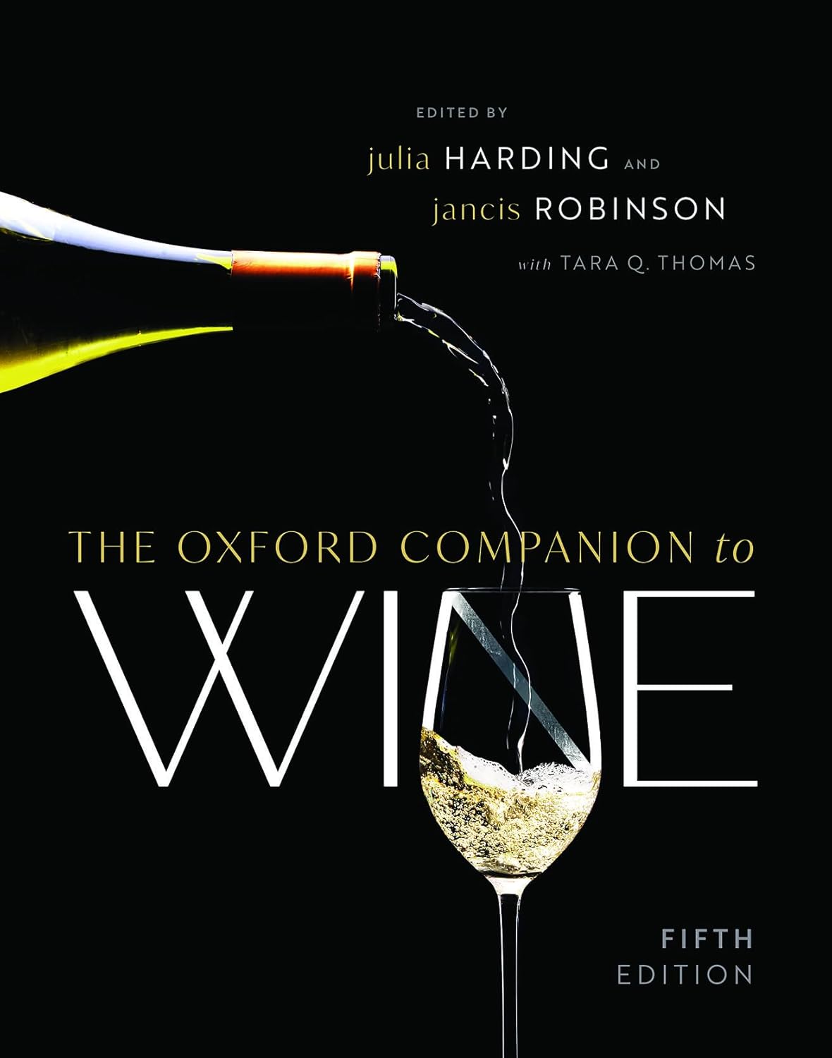 The Oxford Companion to Wine: A Comprehensive Guide to Wine
