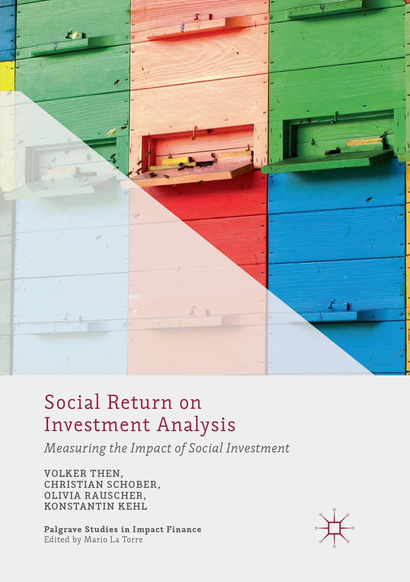 Social Return on Investment Analysis: Measuring Social Impact