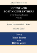 A Select Library of the Nicene and Post-Nicene Fathers Volume 6