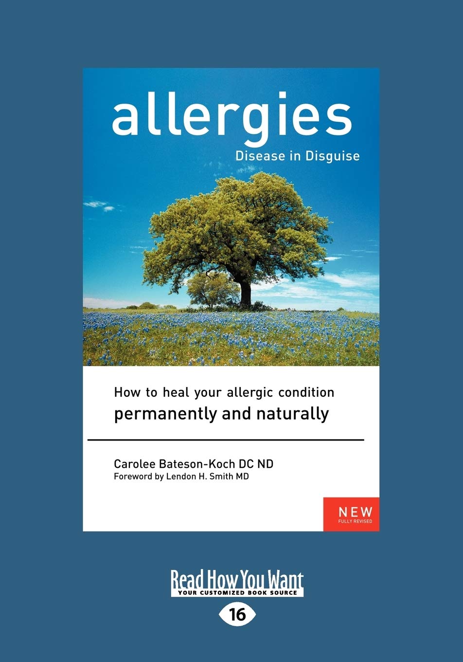 Allergies, Disease in Disguise: Heal Your Allergic Condition Naturally