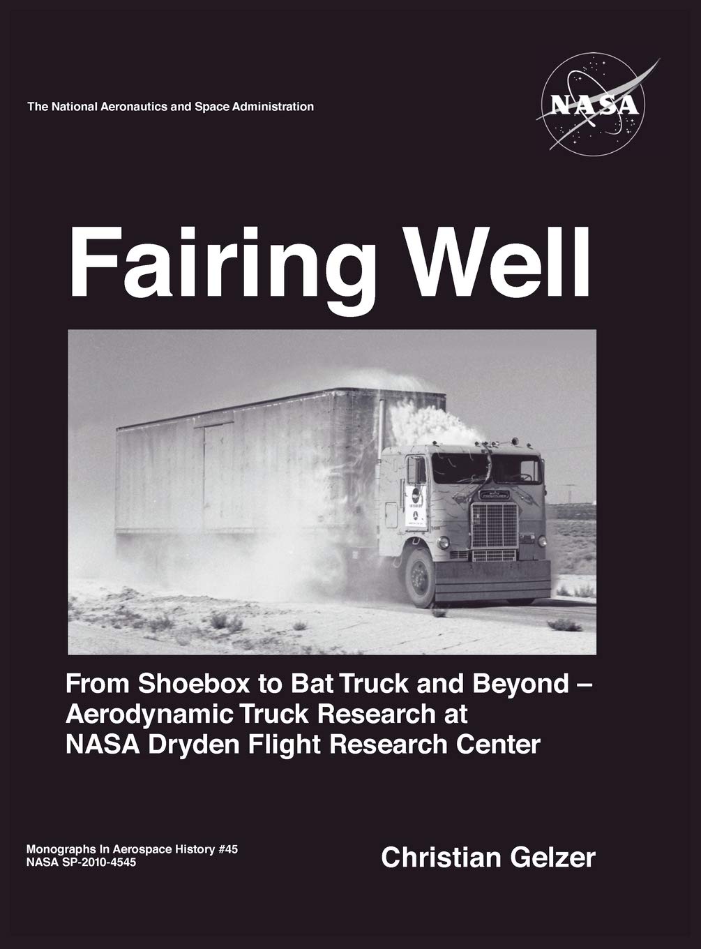 Fairing Well: Aerodynamic Truck Research at NASA's Dryden Flight