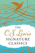 C. S. Lewis Signature Classics Gift Edition for Book Lovers