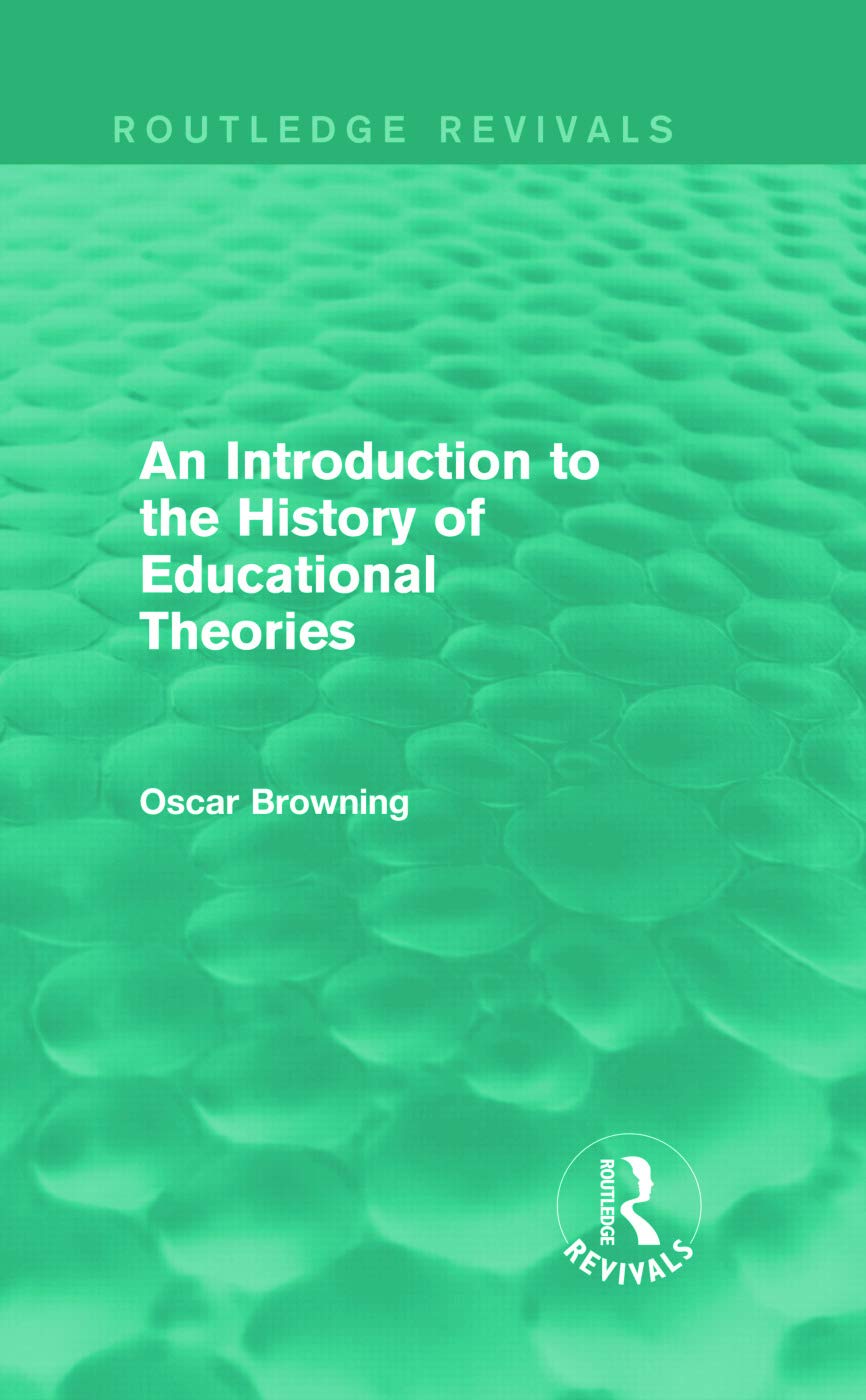 An Introduction to the History of Educational Theories Review