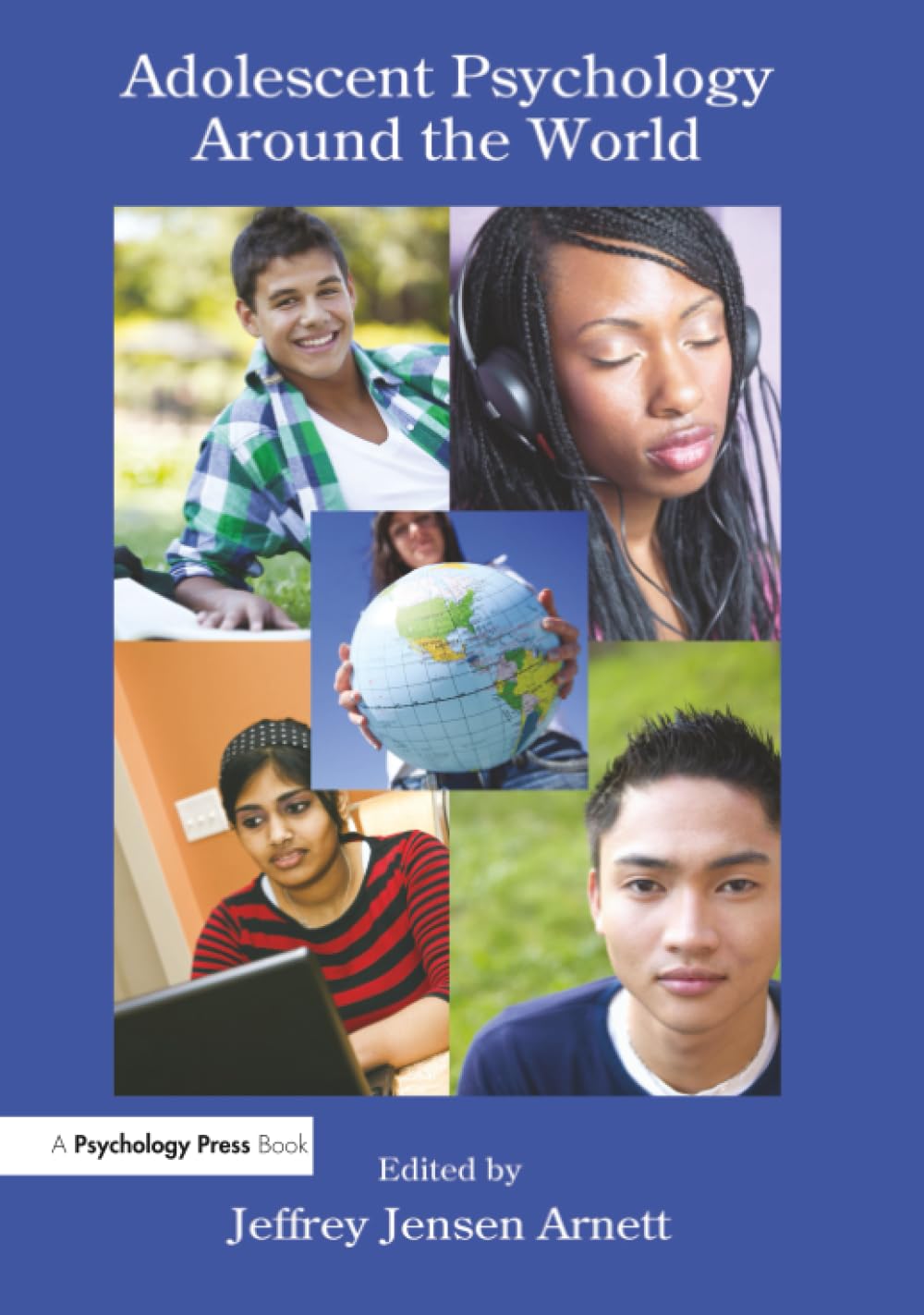 Adolescent Psychology Around the World: A Global Perspective