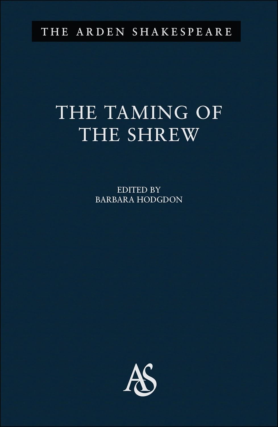 The Taming of The Shrew: A Comprehensive Third Series Edition
