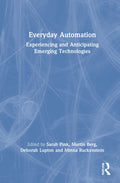Everyday Automation - of Everyday AI and Automated Decision-Making