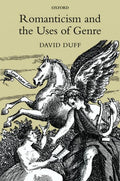 Romanticism and the Uses of Genre - In-depth David