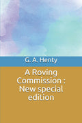 A Roving Commission New special edition - Classic Action Adventure