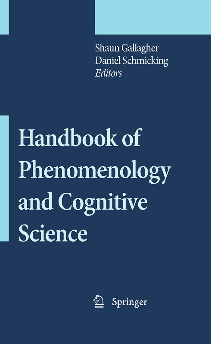 Handbook of Phenomenology and Cognitive Science: A Comprehensive Guide