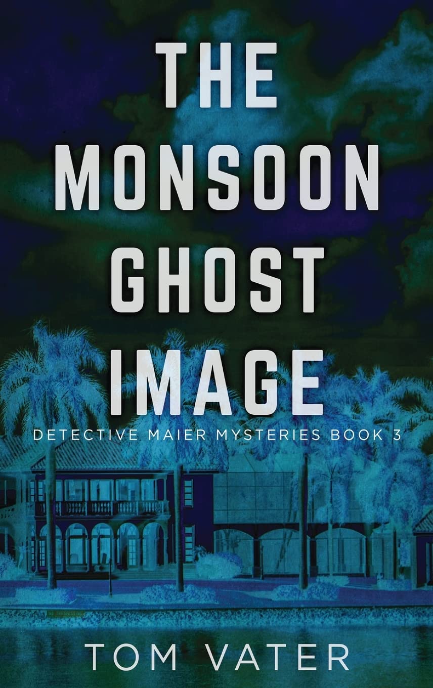 The Monsoon Ghost Image Detective Maier Mysteries Review
