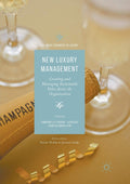 New Luxury Management: Creating and Managing Sustainable Value