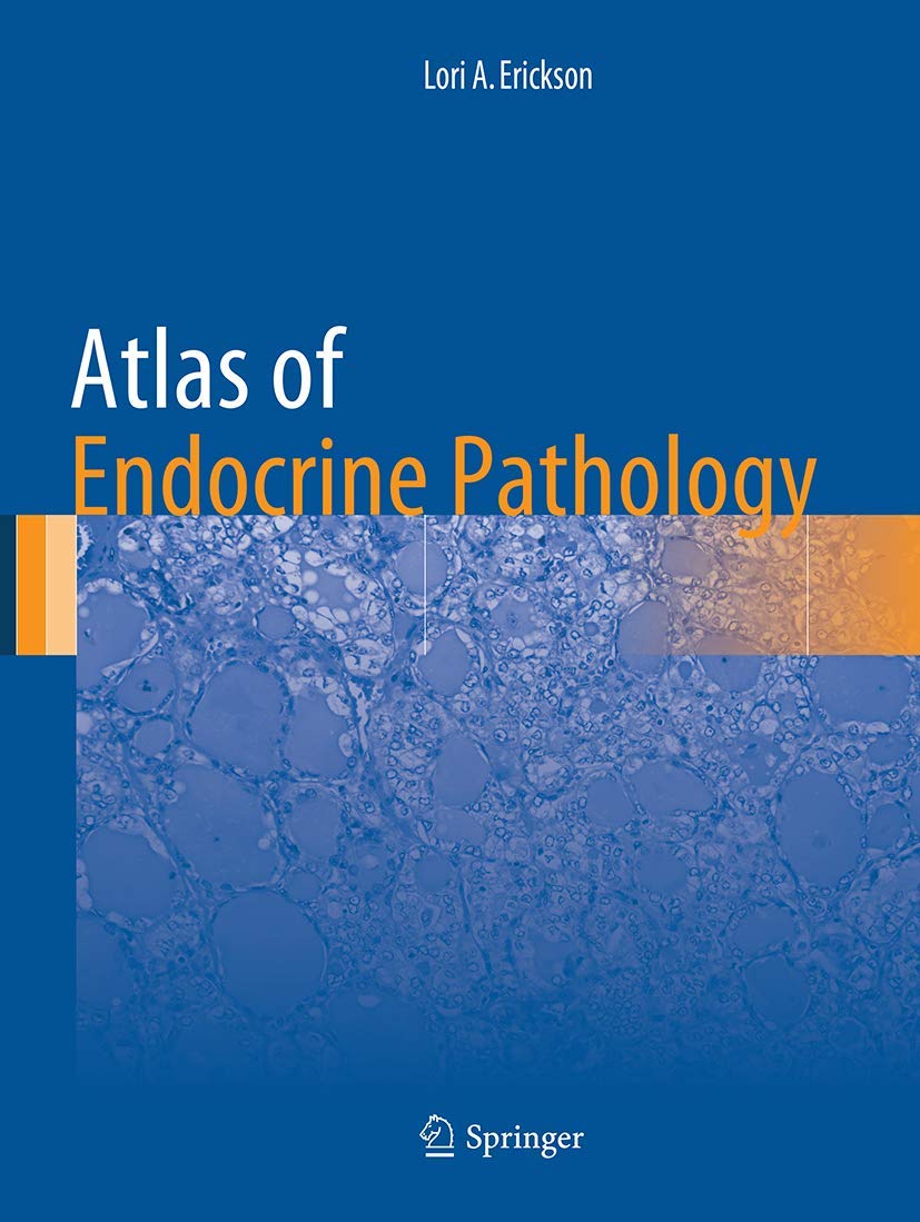 Atlas of Endocrine Pathology: Comprehensive Guide for Pathologists
