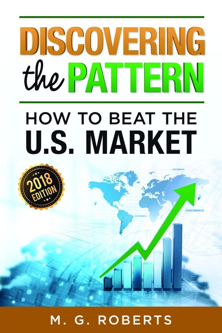 Discovering The Pattern: How To Beat the U.S. Market Effectively