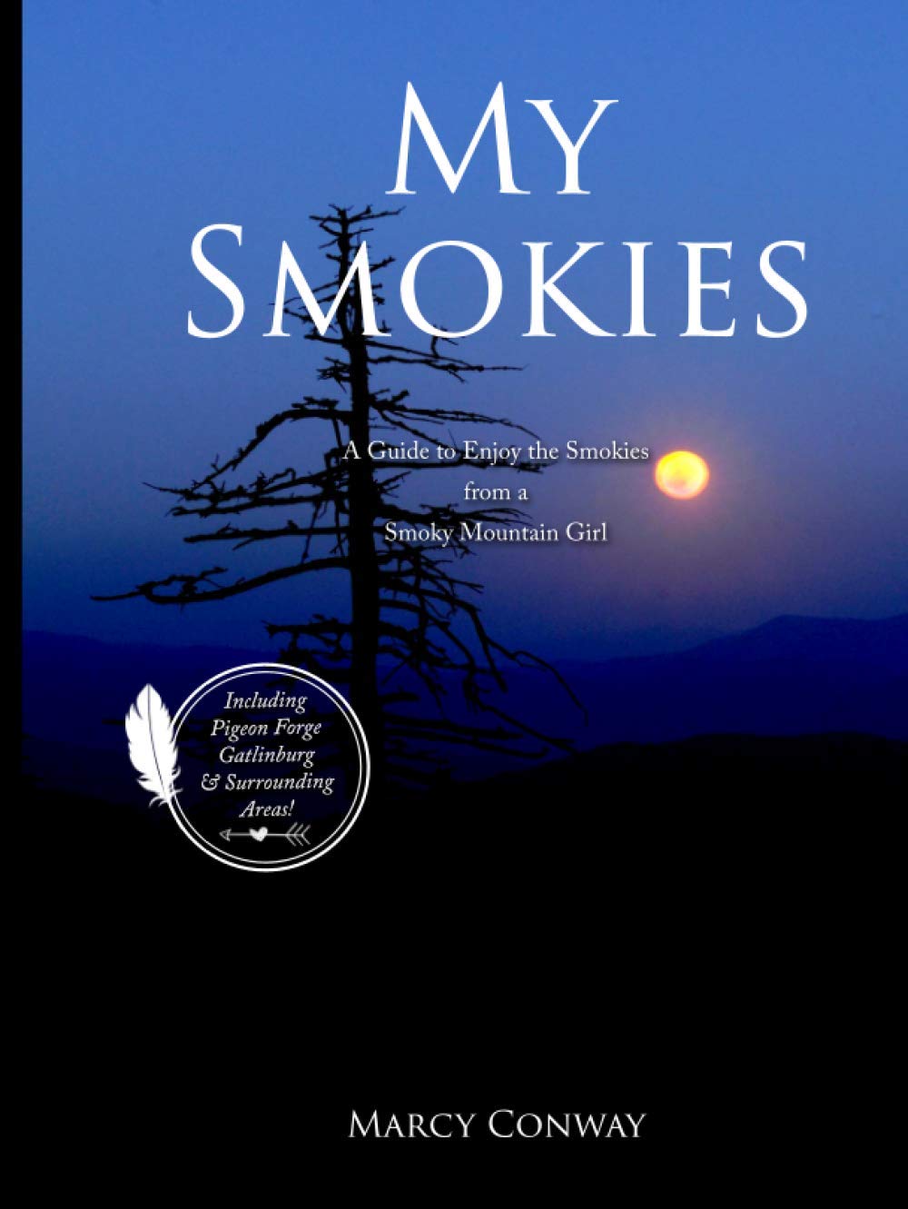 My Smokies Guide: Explore the Smokies with a Smoky Mountain Girl