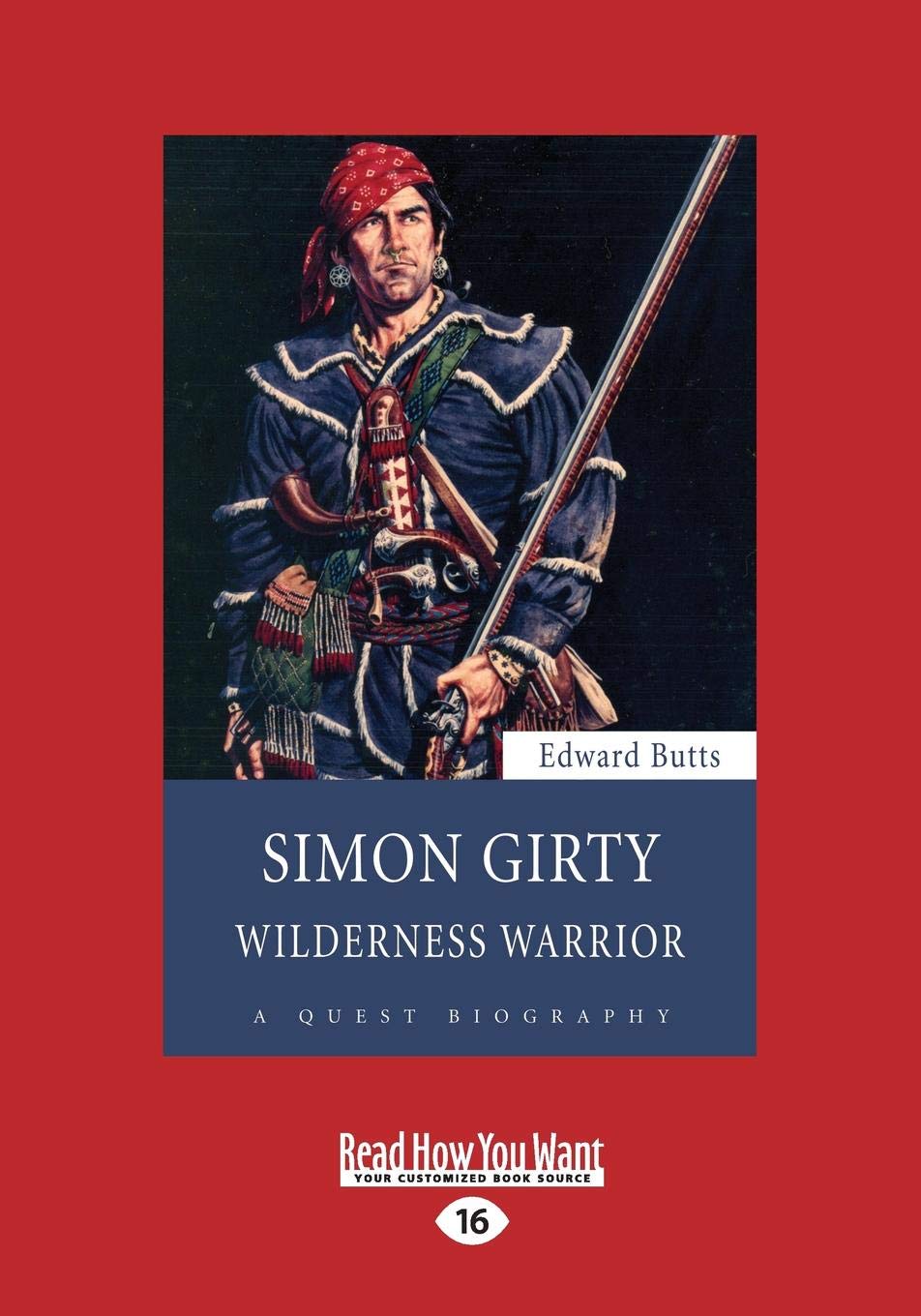 Simon Girty: Wilderness Warrior - A Captivating Historical Narrative