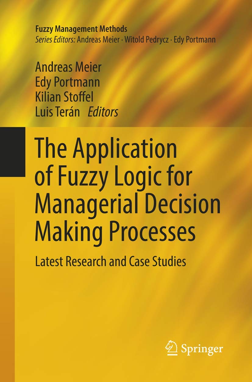The Application of Fuzzy Logic for Managerial Decision Making