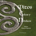 Mitos celtas y nordicos (Spanish Edition) - Illustrated Myth Tales