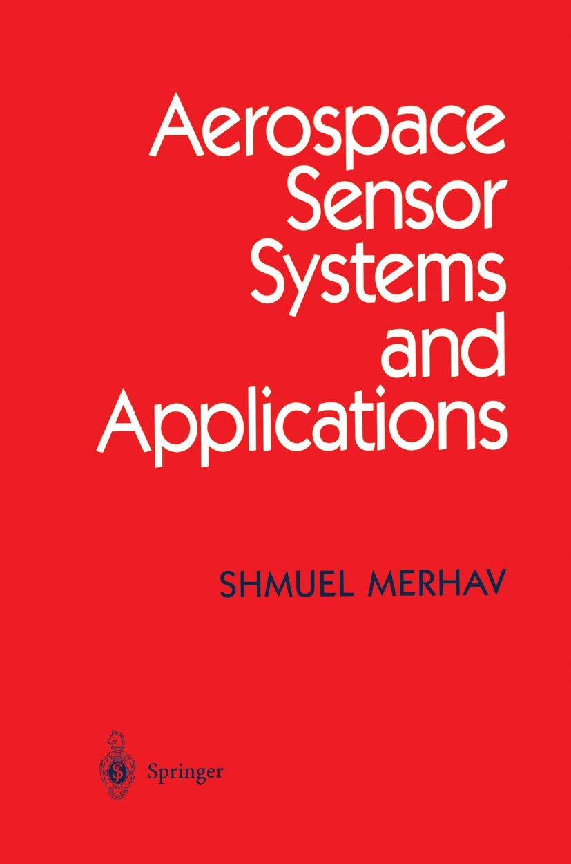 Aerospace Sensor Systems and Applications by Shmuel Merhav