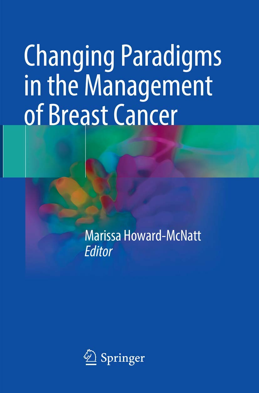 Changing Paradigms in the Management of Breast Cancer Insights