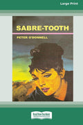 Sabre-Tooth: A Modesty Blaise Adventure Large Print 16pt - Easy Read