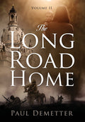 The Long Road Home: Volume II - A Journey Through Resilience