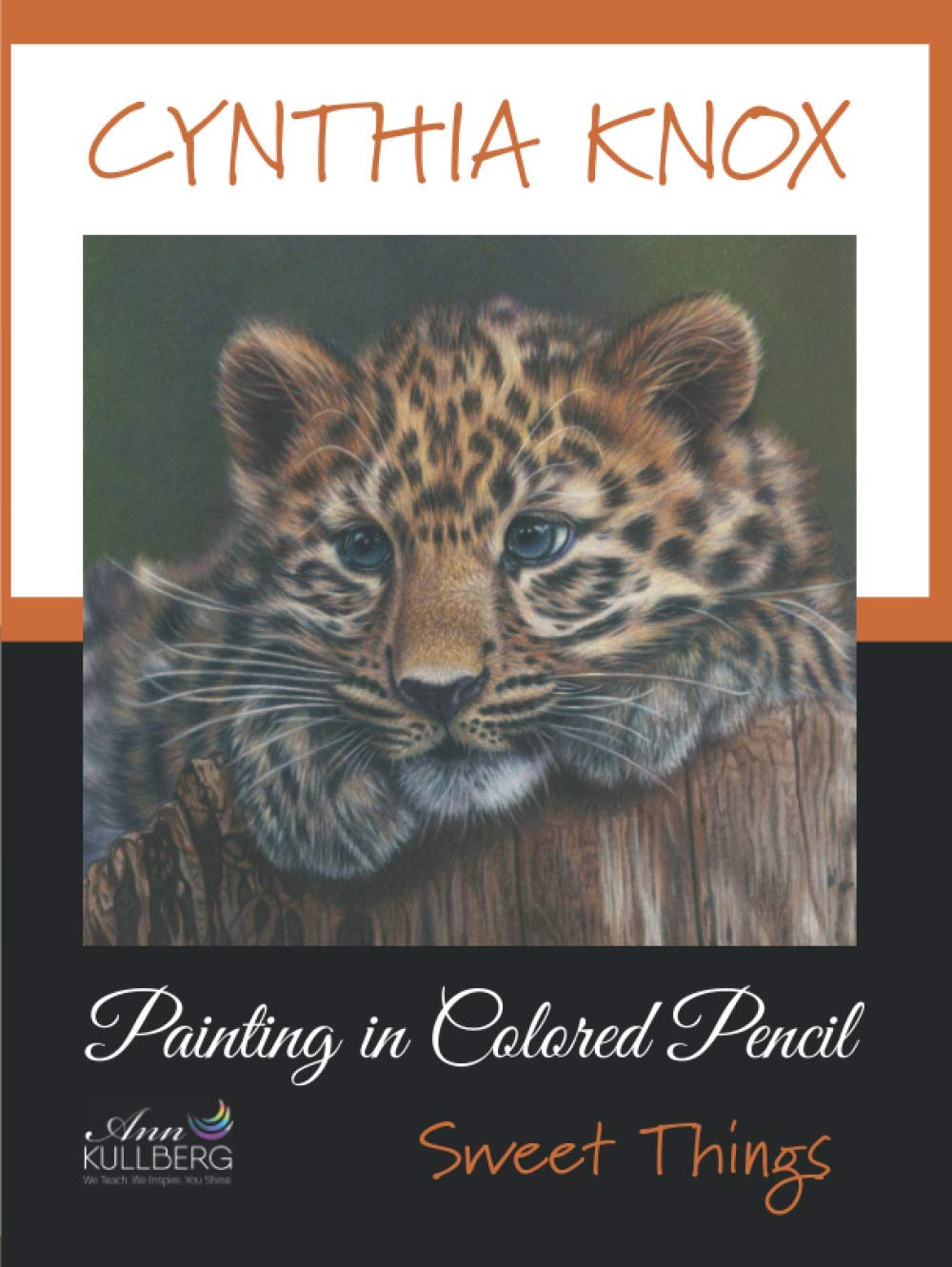 Painting in Colored Pencil: Sweet Things for Art Lovers