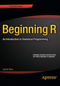 Beginning R: An Introduction to Statistical Programming - Practical R