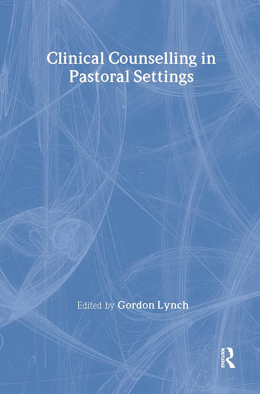 Clinical Counselling in Pastoral Settings: A Comprehensive Guide