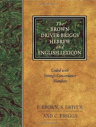 The Brown-Driver-Briggs Hebrew and English Lexicon Review