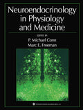 Neuroendocrinology in Physiology and Medicine - Clinical and Basic