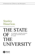The State of the University: Academic Knowledges and God Insights