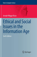 Ethical and Social Issues in the Information Age - Critical Textbook
