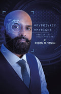 MyPrivacy MyRight: Protect it While You Can - Privacy Law