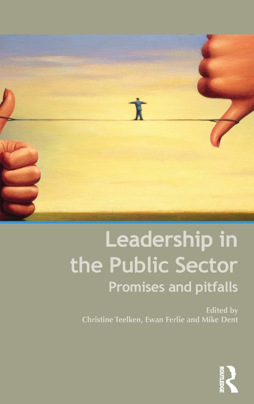 Leadership in the Public Sector: Promises and Pitfalls Review
