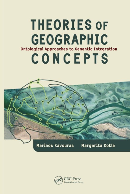 Theories of Geographic Concepts: A Comprehensive Exploration