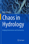Chaos in Hydrology: Bridging Determinism and Stochasticity - In-depth