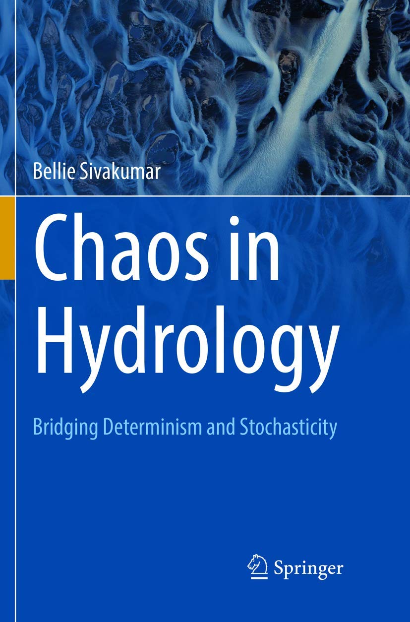 Chaos in Hydrology: Bridging Determinism and Stochasticity Review
