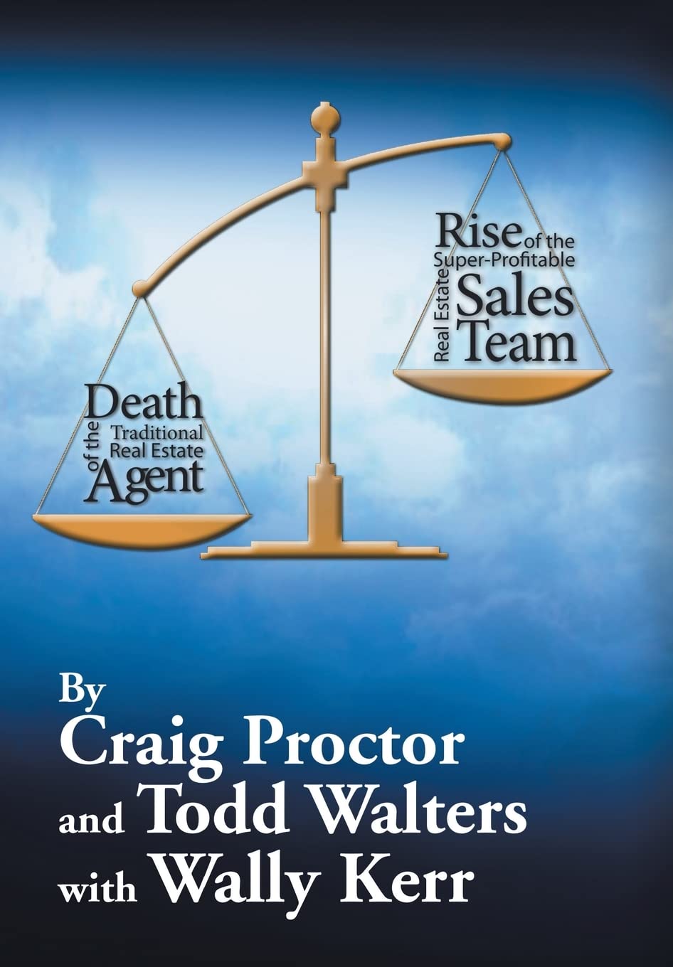 Death of the Traditional Real Estate Agent: Rise of Sales Teams